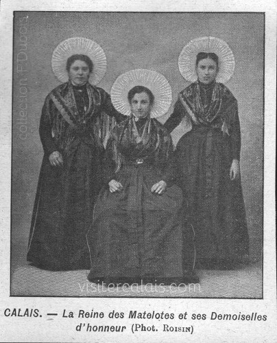 La Reine des Matelote et ses dauphines à Calais en 1906 La Reine des Matelote et ses dauphines à Calais en 1906